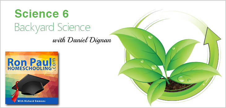 6th Grade Science with Daniel Dignan is Backyard Science